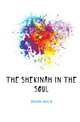 The Shekinah in the soul, Dinnick John D 