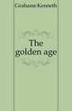 The golden age, Grahame Kenneth 