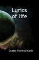 Lyrics of life, Coates Florence Earle 