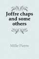 Joffre chaps and some others, Mille Pierre 