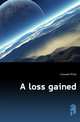 A loss gained, Cresswell Philip 