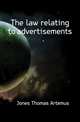 The law relating to advertisements, Jones Thomas Artemus 