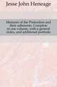 Memoirs of the Pretenders and their adherents. Complete in one volume, with a general index, and additional portraits, Jesse John Heneage 