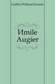 Emile Augier, Guthrie William Norman 