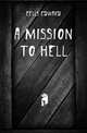 A mission to hell, Eells Edward 