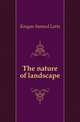 The nature of landscape, Kingan Samuel Latta 