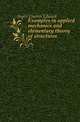 Examples in applied mechanics and elementary theory of structures, Inglis Charles Edward 