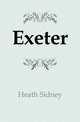Exeter, Heath Sidney 