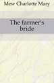 The farmer's bride, Mew Charlotte Mary 