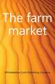 The farm market, #Philadelphia Curtis Publishing Company 