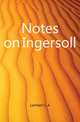 Notes on Ingersoll, Lambert L A 