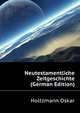 Neutestamentliche Zeitgeschichte (German Edition), Holtzmann Oskar 