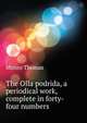 The Olla podrida, a periodical work, complete in forty-four numbers.., Monro Thomas 