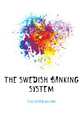 The Swedish banking system, Flux Alfred William 