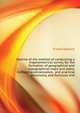 Outline of the method of conducting a trigonometrical survey, for the formation of geographical and topographical maps and plans, military reconnaissance, ... and practical astronomy, and formulae and, Frome Edward 