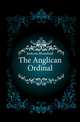 The Anglican Ordinal, Jackson Blomfield 