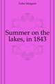 Summer on the lakes, in 1843, Fuller Margaret 