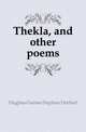Thekla, and other poems, Hughes-Games Stephen Herbert 
