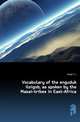 Vocabulary of the enguduk iloigob, as spoken by the Masai-tribes in East-Africa, Krapf J L 