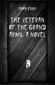The veteran of the Grand Army. A novel, Cobb Cyrus 