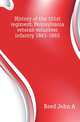 History of the 101st regiment, Pennsylvania veteran volunteer infantry 1861-1865, Reed John A 