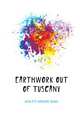 Earthwork out of Tuscany, Hewlett Maurice Henry 