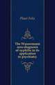 The Wassermann sero-diagnosis of syphilis in its application to psychiatry, Plaut Felix 