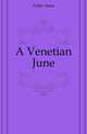 A Venetian June, Fuller Anna 