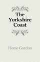 The Yorkshire Coast, Home Gordon 