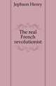 The real French revolutionist, Jephson Henry 