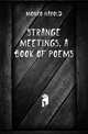Strange meetings, a book of poems, Monro Harold 