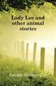 Lady Lee and other animal stories, Ensign Hermon Lee 