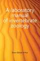 A laboratory manual of invertebrate zoology, Drew Gilman Arthur 
