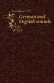 German and English sounds, C. H. Grandgent 