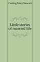 Little stories of married life, Cutting Mary Stewart 