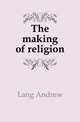 The making of religion, Lang Andrew 