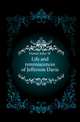 Life and reminiscences of Jefferson Davis, Daniel John W. 