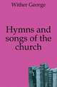 Hymns and songs of the church, Wither George 