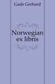 Norwegian ex libris, Gade Gerhard 