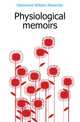 Physiological memoirs, Hammond William Alexander 