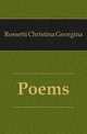 Poems, Rossetti Christina Georgina 