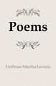 Poems, Hoffman Martha Lavinia 