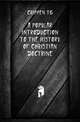 A popular introduction to the history of Christian doctrine, Crippen TG 