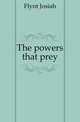 The powers that prey, Flynt Josiah 