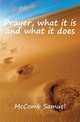 Prayer, what it is and what it does, McComb Samuel 