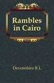 Rambles in Cairo, R.L. Devonshire 