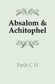 Absalom & Achitophel, Firth C H 