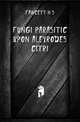 Fungi parasitic upon Aleyrodes citri, Fawcett H S 