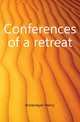 Conferences of a retreat, Brinkmeyer Henry 