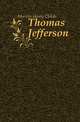 Thomas Jefferson, Merwin Henry Childs 